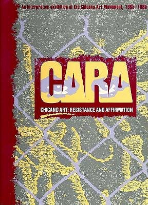 Chicano Art: Resistance and Affirmation, 1965-1985 (Paperback)