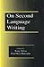 On Second Language Writing