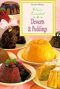 Classic Essential: Desserts and Puddings