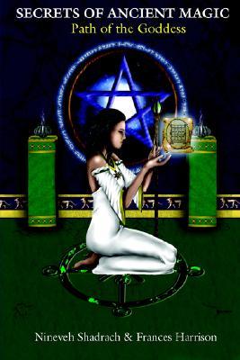 Secrets of Ancient Magic: Path of the Goddess (Paperback)