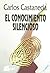 El conocimiento silencioso (Nagual) by Carlos Castaneda