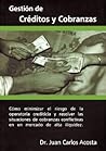 Gestion de Creditos y Cobranzas (Spanish Edition) Gestion de Creditos y Cobranzas (Spanish Edition)