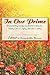 In Our Prime: Empowering Essays by Women on Love, Family, Career, Aging, and Just Coping