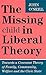 The Missing Child in Liberal Theory: Towards a Covenant Theory of Family, Community, Welfare and the Civic State (Heritage)