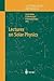 Lectures on Solar Physics (Lecture Notes in Physics)