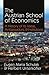 The Austrian School of Economics