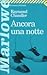 Ancora una notte (Philip Marlowe, #7)