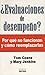 Evaluaciones de Desempeno?: Por Que No Funcionan y Como Reemplazarlas / Abolishing Performance Appraisals (Spanish Edition)