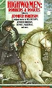 Highwaymen: Robbers & Rogues