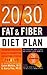 20/30 Fat & Fiber Diet Plan