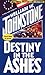 Destiny in the Ashes by William W. Johnstone