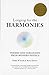 Longing for the Harmonies: Themes and Variations from Modern Physics