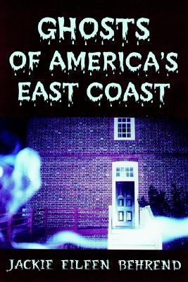 Ghosts of America's East Coast (Paperback)