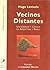 Vecinos distantes. Universidad y ciencia en Argentina y Brasil (Educacion Y Ciencia) (Spanish Edition)