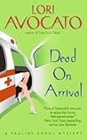 Dead on Arrival (Pauline Sokol Mystery #6)