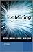 Text Mining: Applications and Theory