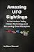 Amazing UFO Sightings In The Hudson Valley, Hidden Technology & The Coming Great Deception