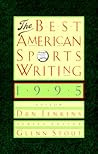 The Best American Sports Writing 1995 The Best American Sports Writing 1995