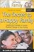 The Secret to a Healthy Family Teacher's Resource Guide 4 (The Successful Family)