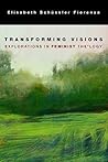 Transforming Vision by Elisabeth Schüssler Fiorenza