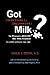 Got (Genetically Engineered) Milk? the Monsanto Rbgh/Bst Milk Wars Handbook