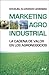 Marketing Agroindustrial: La Cadena de Valor en los Agronegocios (Spanish Edition)