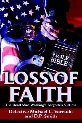 Loss of Faith: The Dead Man Walking's Forgotten Victims (Paperback)