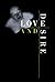 Love and Desire  by William A. Ewing