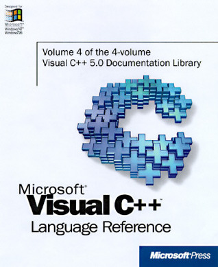 Microsoft Visual C++: Language Reference (Microsoft Visual C++ 5.0 Programmer's Reference Set)
