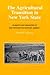 The Agricultural Transition in New York State: Markets and Migration in Mid-Nineteenth-Century America (HENRY A WALLACE SERIES ON AGRICULTURAL HISTORY AND RURAL STUDIES)