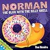 Norman The Slug With The Silly Shell