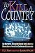 To Kill a Country: The Murd...