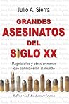 Los grandes asesinatos del siglo XX / The Great Twentieth-Century Murder (Spanish Edition)