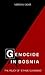 Genocide in Bosnia: The Policy of "Ethnic Cleansing" (Eastern European Studies, No. 1)