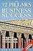 12 Pillars of Business Success by Ron Sewell