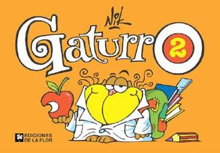 Gaturro 2 (Spanish Edition)