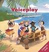 Voiceplay: 22 Songs for Young Children (Voiceworks)