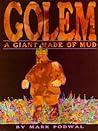 Golem: A Giant Made of Mud Golem: A Giant Made of Mud