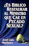 ¿Es bíblico restaurar al ministro que cae en pecado sexual? ¿Es bíblico restaurar al ministro que cae en pecado sexual?