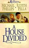 A House Divided by Michael R. Phillips A House Divided by Michael R. Phillips