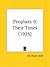 Prophets & Their Times 1925 by J.M. Smith