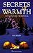 Secrets of Warmth by Hal Weiss