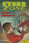Virtual Nightmare (Cyber Zone, #3)