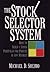 The Stock Selector System: ...