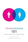 Transgender 101 by Nicholas M. Teich