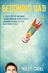 Becoming Dad: A T...