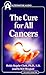 The Cure for All Cancers