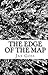 The Edge of the Map