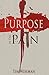 Purpose in the Pain by Tim Wiseman