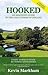 Hooked: An Amateur's Guide ...